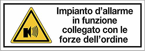 UNI - Impianto d'allarme in funzione collegato con le forze dell'ordine - CARTELLO SEGNALETICO ISO 7010 (ADESIVO 15X6 CM)