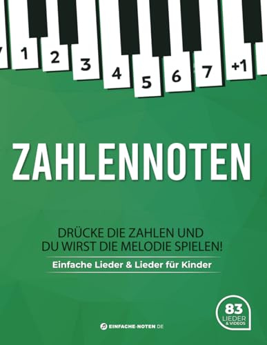 Zahlennoten. Einfache Lieder & Lieder für Kinder + Videos: Drücke Die Zahlen Und Du Wirst Die Melodie Spielen