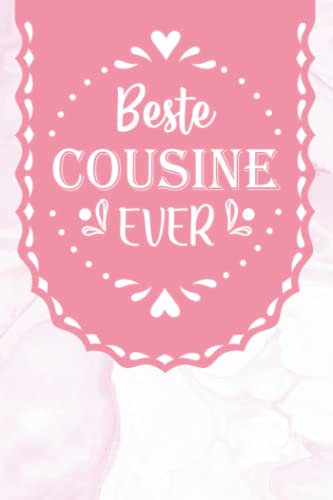 Beste Cousine Ever: A5 Punkteraster • Notebook • Notizbuch • Taschenbuch • Journal • Tagebuch - Ein lustiges Geschenk für Freunde oder die Familie und die beste Cousine der Welt