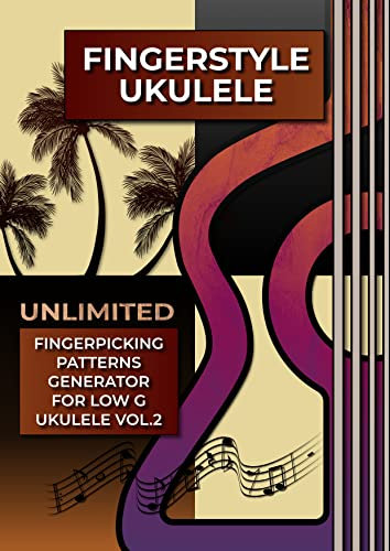 Fingerstyle Ukulele. Unlimited Fingerpicking Patterns Generator For Low G Ukulele Vol.2: Fastest Way To Discover Unlimited Finger Picking Patterns For ... Seconds. 1500 Patterns. (English Edition)