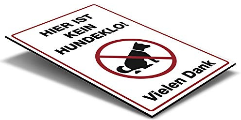 (Weiß, Schild Alu-Verbund 200x300x4 mm) Hinweis-Schild / Text: Hier ist kein Hundeklo! Vielen Dank / Piktogram - Hundekot aufsammeln / saubere Straße, Beet, Grünfläche, Rasen ohne Hunde-Kacke