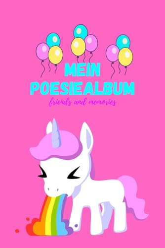 147 Seiten, Poesiealbum für Freunde, Lieblingssprüche, Freundschaftsbuch, Erinnerungen, Notizbuch, Erinnerungsalbum, Einhorn, Pferd, Taschenbuch – TOP Geschenkidee – tolles Format - rosa pink