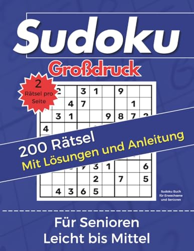 Sudoku Großdruck für Senioren - Leicht bis Mittel - mit Lösungen und Anleitung | Sudoku Buch für Erwachsene und Senioren