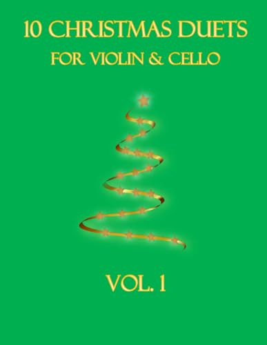 10 Christmas Duets for Violin and Cello: Volume 1
