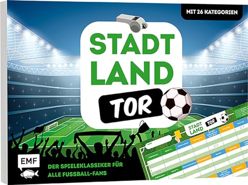 Stadt, Land, Tor – Der Spieleklassiker für alle Fußball-Fans: Der ultimative Stadt, Land, Fluss-Spieleblock mit 26 Kategorien aus der Welt des Fußballs – von 8-99 Jahren