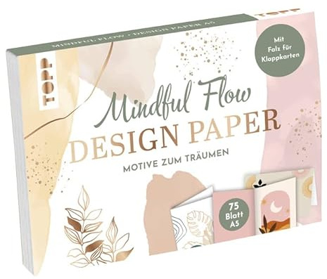 Design Paper Mindful Flow A5: 75 Motivpapiere (DIN A5, 220 g/m²) mit Falz für Klappkarten, in 25 Designs, 16 Seiten Handlettering-Grundkurs, Softcover
