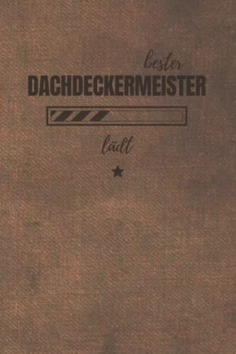 bester Dachdeckermeister lädt: Planer 2022 für die Fortbildung zum Meister | Perfekt für Männer, die Ihre Meisterprüfung strukturieren | Dachdecker Geschenk