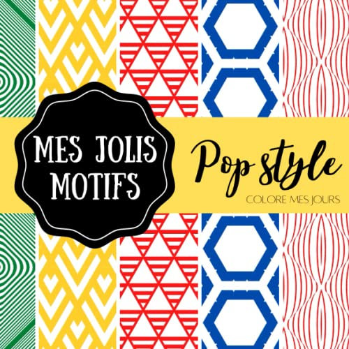 Pop Style: Mes jolis motifs