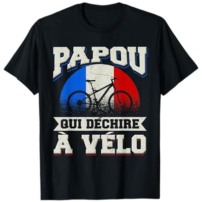 Papou Cycliste Français Cadeau Vélo Humour Bicyclettes T-Shirt