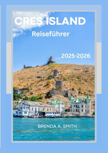 Cres Island Reiseführer 2026