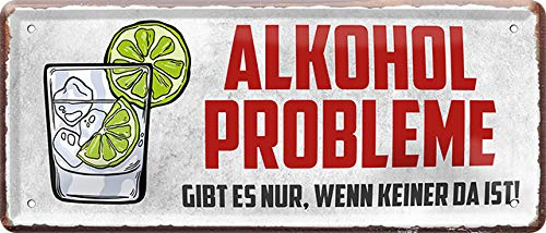 Blechschilder Lustiger Spruch “Alkohol Probleme gibt es nur.“ Deko Bar Theke Pub Retro Küche Witzige Geschenkidee Geburtstag Weihnachten für Gin Tonic Cocktail Long Drink Trinker 28x12 cm