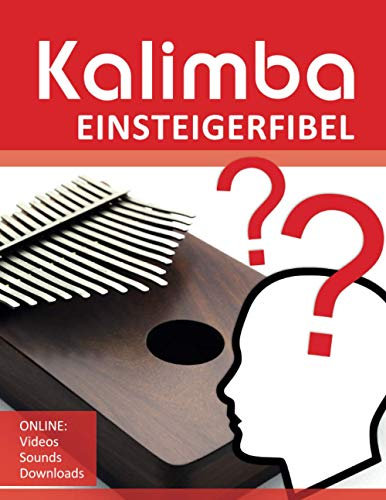 Kalimba Einsteigerfibel: Online: Videos Sounds Downloads