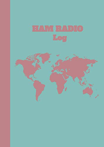 Ham Radio Log: Wonderful Gift For Radio Operators - Amateur Radio Log Book