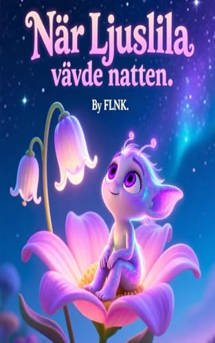 När Ljuslila vävde natten