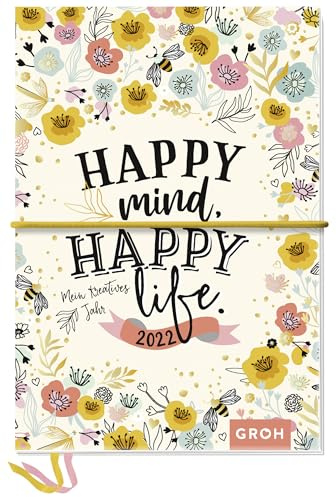 Happy mind, happy life 2022 Mein kreatives Jahr: Kreativbuchkalender mit Stickerbogen