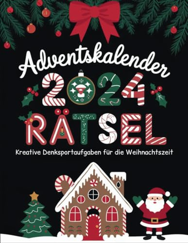 Adventskalender 2024 Rätsel: Kreative Denksportaufgaben für die Weihnachtszeit