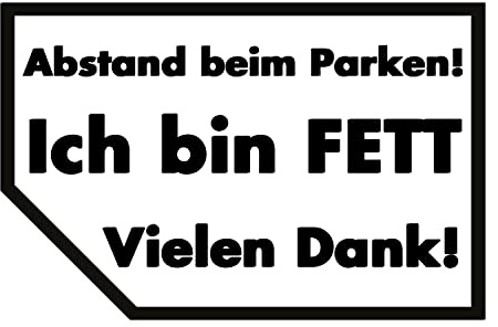 Abstand beim Parken – Ich bin FETT – Lustiger Auto Aufkleber, 2 Stück Sticker fürs Auto – personalisierter Vinyl Scheiben Aufkleber