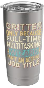 Wizard Job Title Quote - Funny Gritter Stainless Steel Insulated Tumbler