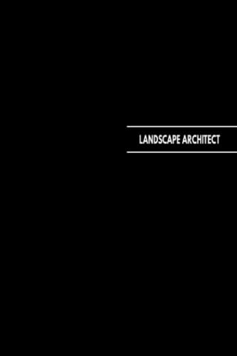 Landscape Architect: Notebook with Study Cues, Notes and Summary Columns for Systematic Organization of Review Notes