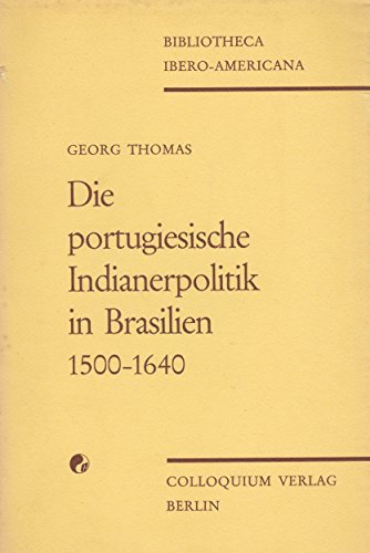 Die portugiesische Indianerpolitik in Brasilien