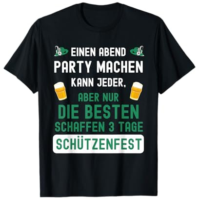 3 Tage Schützenfest Spruch saufen Schützenkönig Schützenfest T-Shirt