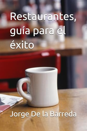 Restaurantes, guía para el éxito