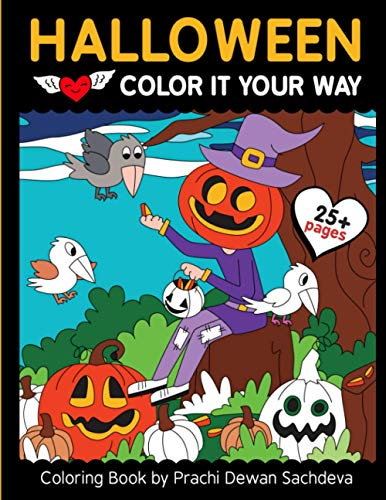 Halloween - Color it your way: A coloring book with all the Spooky Halloween elements: pumpkins, cats, witches, ghosts, castles and many more