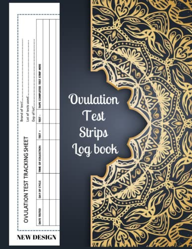 Ovulation Test Strips Log book: TTC Logbook And Ovulation Test Strips Journal For Conception | Ovulation Fertility Symptom Tracker Recorder | Strip & ... log book: vertical cute wonderful design
