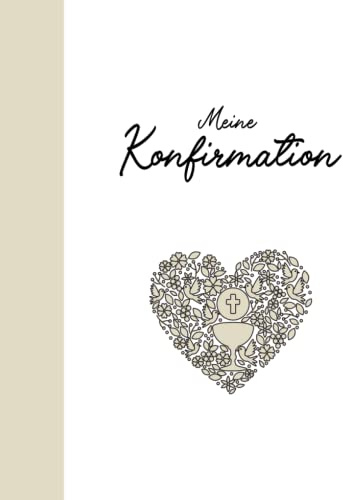 Meine Konfirmation Gästebuch: Erinnerungsbuch Konfirmation I Konfirmation Erinnerungsalbum zum Eintragen für persönliche Glückwünsche und Fotos I persönliches Geschenk für Konfirmand Konfirmandin