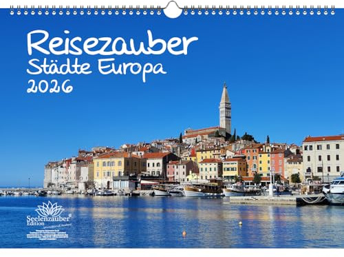 Städtezauber Europa DIN A3 Kalender für 2026 Städte - Seelenzauber