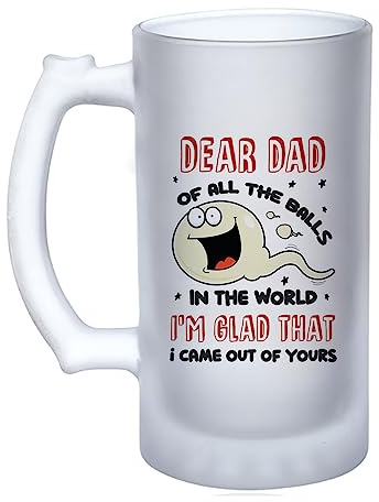 Getagift Dear Dad of All The Balls in The World I'm Glad That I Came Out of Yours Funny Father's Day Gift 16oz Frosted, Tankard, Stein, Pint Beer Glass/Mug.