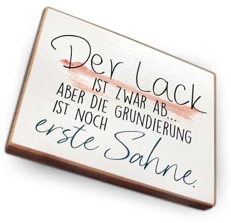 Kühlschrankmagnet mit Spruch - D - Handmade aus Buchenholz - Magnet für Kühlschrank Süß Witzig Lustig - Küchen Kühlschrank Deko 6.5cm x 5cm - Geschenk-Idee (Der Lack ist zwar ab)