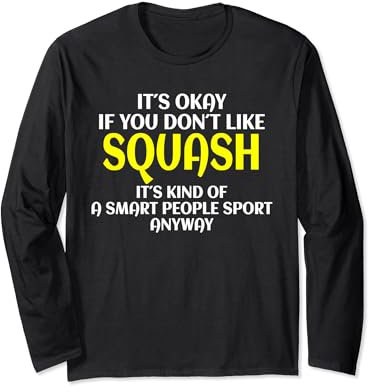 Squash Trainer Lustiger Squash Spruch Squash Spieler Langarmshirt