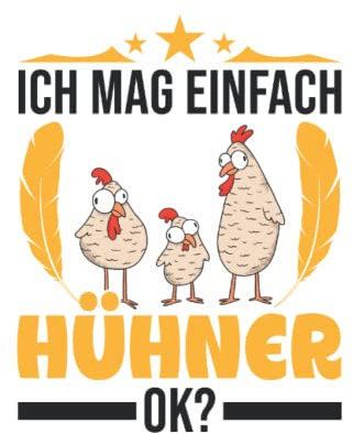 Hühner Tagesplaner: Ich mag einfach Hühner Hühnchen Bauer Huhn / Kalender 2023 & 2024 / Wochenplaner Tagesplaner Planer / Planungsbuch To-Do-Liste / 6x9 Zoll / 100 ausfüllbare Seiten