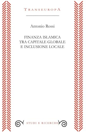 Finanza islamica tra capitale globale e inclusione sociale