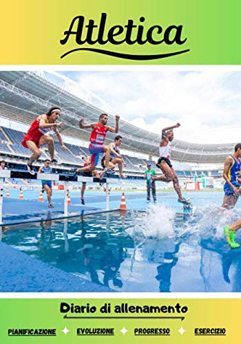Atletica Diario di allenamento: Libro di esercizi sportivi | Avanzamento in ogni sessione | libro di formazione : Atletica |