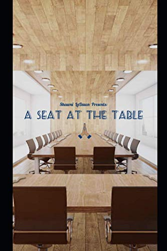 Shawni LaDawn Presents: A SEAT AT THE TABLE: Strategic, Powerful Prayer. Made easy.