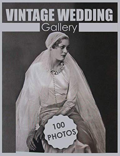 Vintage Wedding Gallery, 100 Photos: Your collection of photos of old style wedding, fashion, tiara, flowers, jewelry and more