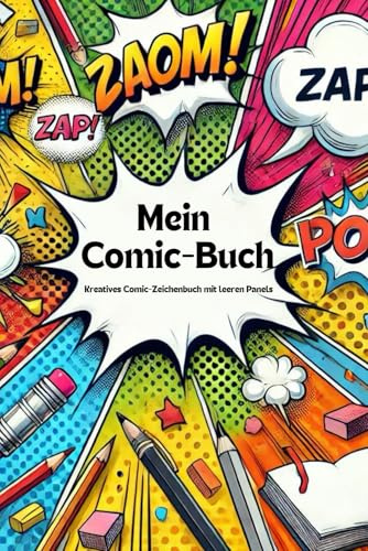 Comic Heft Blanko: Mein Comic-Buch: Kreatives Comic-Zeichenbuch mit leeren Panels – Perfekt für Kinder, Jugendliche und Erwachsene, 100 Seiten Comic ... mit Tipps zum Zeichnen der Comic Figuren