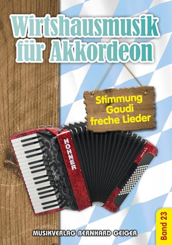 Wirtshausmusik für Akkordeon - Band 23 (Notenheft für Akkordeon)