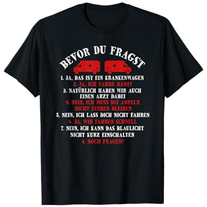 Bevor Du Fragst Lustiges Krankenwagen Sanitäter Geschenk T-Shirt