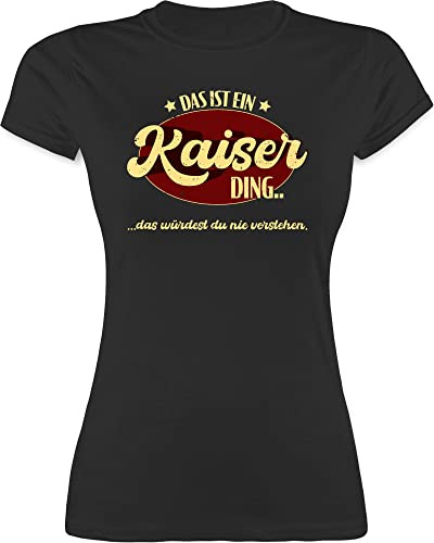 Shirtracer - Shirt Damen - Schlager Party Outfit - Das ist EIN Kaiser Ding - Kaiserding