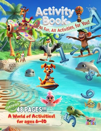 All Fun, All Activities, for You!! – from Feathers, Fur and Friends: 48 diverse pages of math, logic, finding and more | Ages 6-10 | Full-color ... Palm Island from Feathers, Fur and Friends)