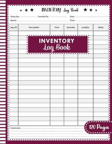 Inventory Log Book: Stock Tracking Record Journal for Small Business, Warehouse, Retail Store and Home Use | Monitor Items, Quantities, Prices and Locations - 120 Pages (8.5 x 11 Inches)