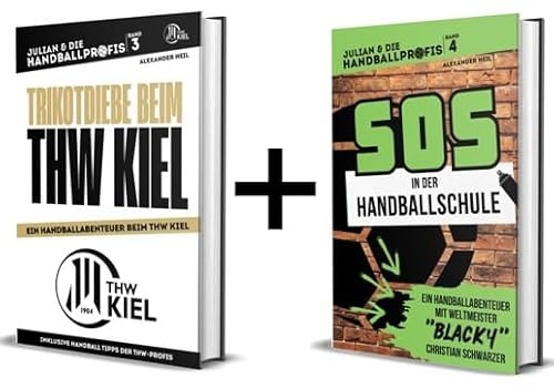 JULIAN & DIE HANDBALLPROFIS / Handball Kinderbuch Band 3 und 4 / Trikotdiebe beim THW Kiel / SOS in der Handballschule / Handballbücher für Kinder - Buch Set
