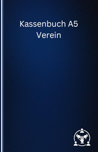 Kassenbuch A5 Verein: Einnahmen und Ausgaben Buch. Für Vereine ohne Mwst
