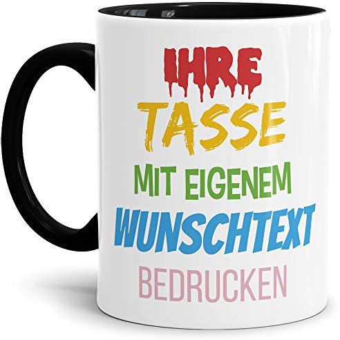 Tasse selbst gestalten/mit eigenem Text beschriften/Wunsch-Name/Spruch-Tasse/Innen & Henkel Schwarz/Mittig gegenüber vom Henkel bedruckt