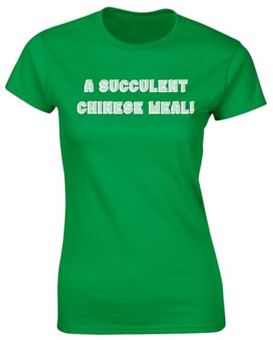 Crown Designs A Succulent Chinese Meal Premium Quality Funny Classic Meme Video Joke Fitted T-Shirt Top for Women and Teens - Green / 10-12