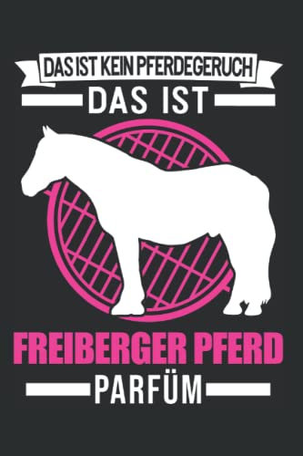 Freiberger Pferd Notizbuch: Freiberger Pferd Parfüm / 6x9 Zoll / 120 karierte Seiten