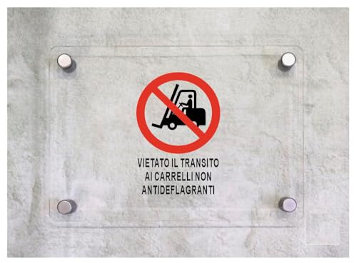 Global Targa Cartello in plexiglass - VIETATO IL TRANSITO AI CARRELLI NON ANTIDEFLAGRANTI MOD2 VERTICALE - Con Distanziali in acciaio inox, Stampa UV (15x21 cm)